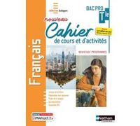 Français Tle Bac Pro – Cahier de cours et d'activités – Coll. Dialogues – Nathan