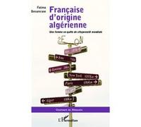 Française D'origine Algérienne - Une Femme En Quête De Citoyenneté Mondiale