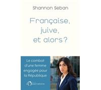 Française et juive, et alors ?