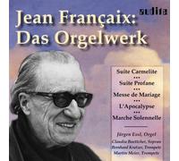 Jean Francaix – Œuvres pour orgue – NAXOS