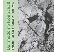 Françaix – La contrebasse moderne (Zbinden, Schuller, Hindemith) – Import