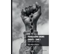 Françalgérie Coeurs croisés - Tome 1