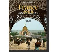 France 1900. A Portrait in Color - Marc Walter - Taschen - relié - Beau livre