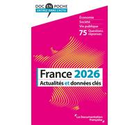France 2026 Actualités et données clés - Mathias Abitbol - Documentation Francaise - broché - Etude