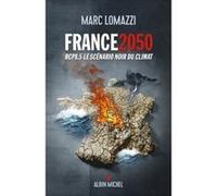 Marc Lomazzi – France 2050: RCP8.5 – Le scénario noir du climat – Broché