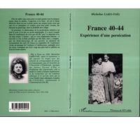 France 40-44 expérience d' une persecution