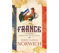 France: A History: from Gaul to de Gaulle