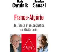 France-Algérie Boualem Sansal (Auteur), Boris Cyrulnik (Auteur)