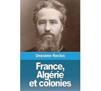 France, Algérie et colonies