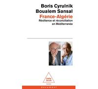 France-Algérie: Résilience et réconciliation en méditerranée
