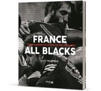 France-All Blacks – Treize manières de battre les Néo-Zélandais