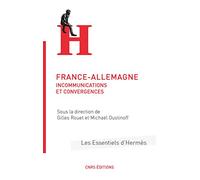 France-Allemagne - Incommunications Et Convergences