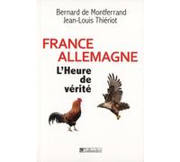 FRANCE- ALLEMAGNE L HEURE DE VERITE