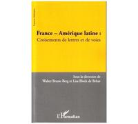 France - Amérique Latine - Croisements De Lettres Et De Voies