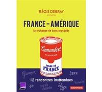 France-Amérique Régis Debray (Auteur)