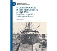 France And Germany In The South China Sea, C. 1840-1930
