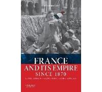 Alice L. Conklin Sarah Fishman Robert Zare France and Its Empire Since (Poche)