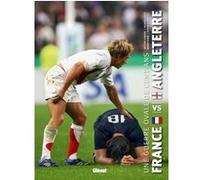 Antoine Aymond – France–Angleterre : Une guerre ovale de cent ans – Cartonné – Glénat