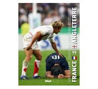 France - Angleterre Une guerre ovale de cent ans - Antoine Aymond - Glénat - cartonné - Récit