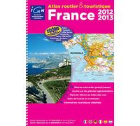 **FRANCE ATLAS ROUTIER ET TOURISTIQUE 2012-2013 SPIRALE