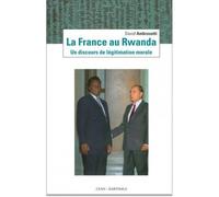 France au Rwanda. Un discours de légitimation morale (La) - David Ambrosetti - Karthala - broché - Essai