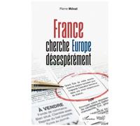 France Cherche Europe Désespérément