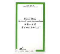 France-Chine Migrations de pensées et de technologies - Lihua Zheng - L'harmattan - broché - Essai
