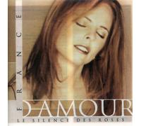 France D'Amour - Le Silence des Roses