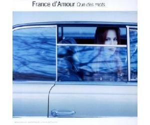 France D'amour - Que des mots - Maxi CD