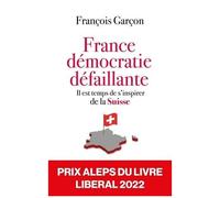 France, Démocratie Défaillante - Il Est Temps De S'inspirer De La Suisse