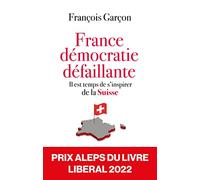 France, Démocratie Défaillante - Il Est Temps De S'inspirer De La Suisse