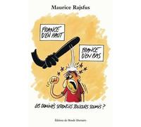 France d'en haut, france d'en bas Les dominés seront-ils toujours les soumis ? - Maurice Rajsfus - Monde Libertaire Eds - broché - Essai