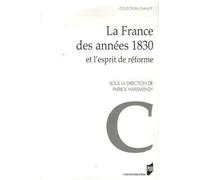 FRANCE DES ANNEES 1830 ET L ESPRIT DE REFORME