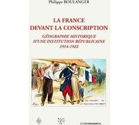 France devant la conscription (la) Philippe Boulanger (Auteur)