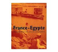 France-Égypte Dialogues de deux cultures - Collectif - Paf - broché - Livre
