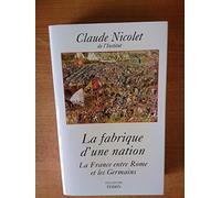 France, entre Rome et germains : La fabrique d'une nation
