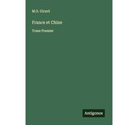 France et Chine: Tome Premier