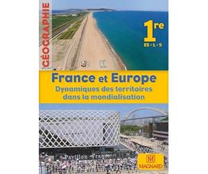 France et Europe : Dynamiques des territoires dans la mondialisation : Géographie, 1e ES-L-S
