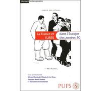 France et l'urss dans l'Europe des années 30 - Georges-Henri Soutou - Sorbonne Universite Presses - broché - Etude