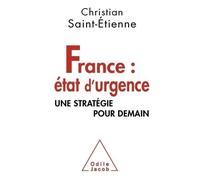France : état d'urgence Une stratégie pour demain - Christian Saint-Etienne - Odile Jacob - broché - Etude