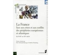 FRANCE FACE AUX CRISES ET AUX CONFLITS DES PERIPHERIES EUROPEENNES ET ATLANTIQUE