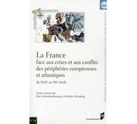 France face aux crises et aux conflits des peripheries europeennes et atlantique - Pur - Presses Universitaires Rennes - broché - Etude