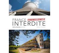 FRANCE FORMELLEMENT INTERDITE (NOUVELLE ÉDITION)