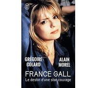 France Gall: Le destin d'une star courage