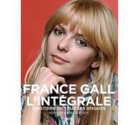 France Gall L'intégrale - L'histoire De Tous Ses Disques