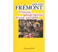 France: Géographie d'une société