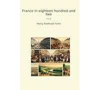 France in eighteen hundred and two