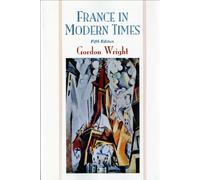 France in Modern Times: From the Enlightenment to the Present
