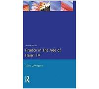 France In The Age Of Henri Iv