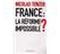 France : la réforme impossible ? - Nicolas Tenzer - Flammarion - broché - Essai
